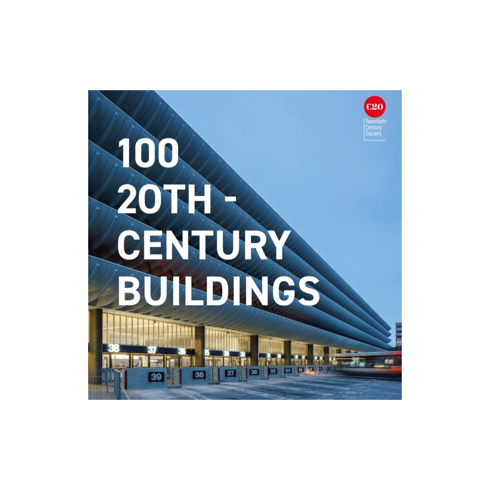 100 20th-Century Buildings (inbunden, english) Batsford Ltd