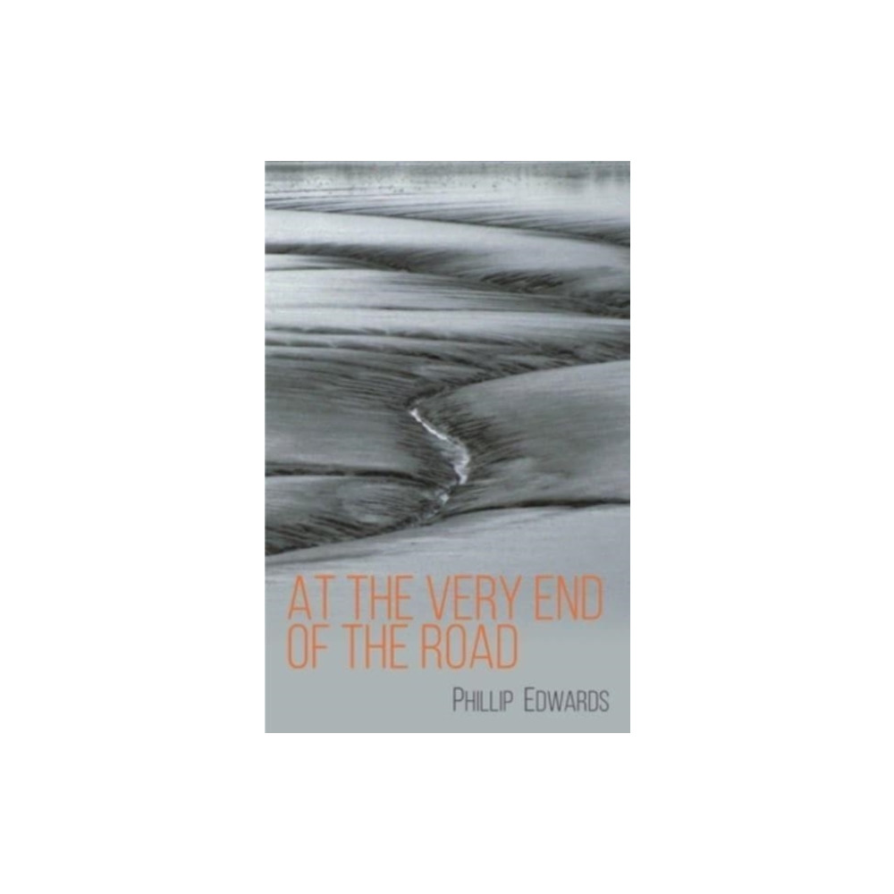 At the Very End of the Road (häftad, english) Whittles Publishing