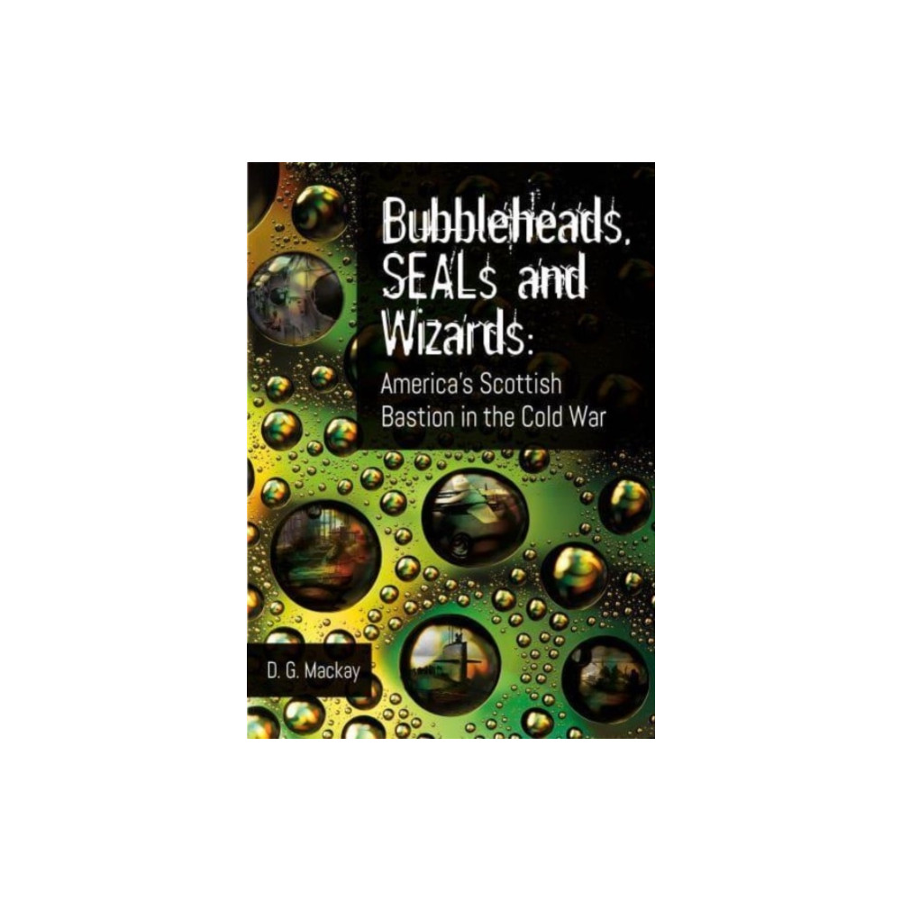 Bubbleheads, SEALs and Wizards (häftad, eng)