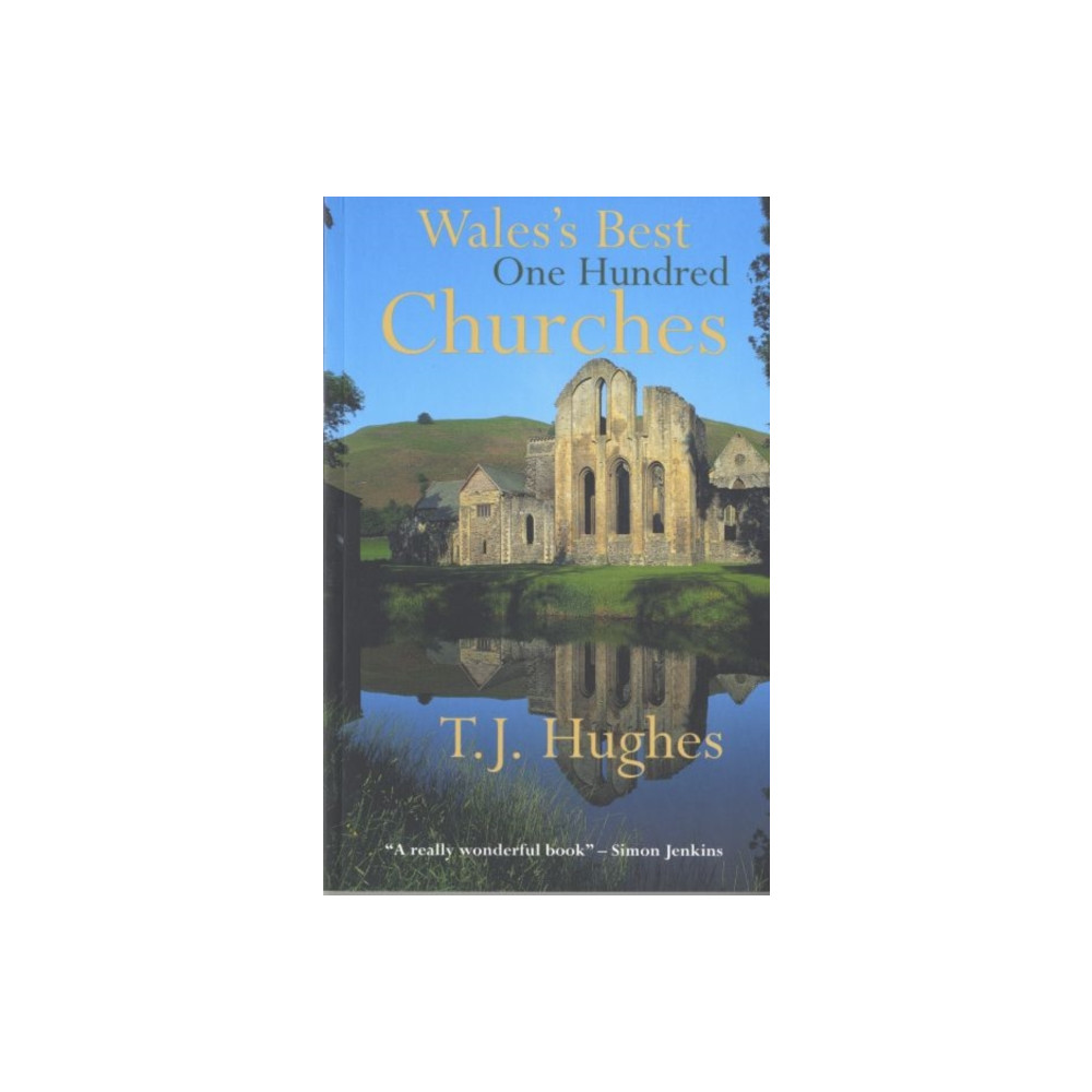 Wales's Best One Hundred Churches (häftad, eng)