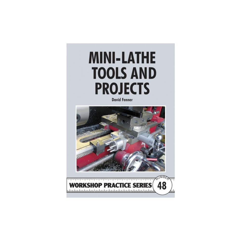 Mini-Lathe Tools and Projects (häftad, eng)