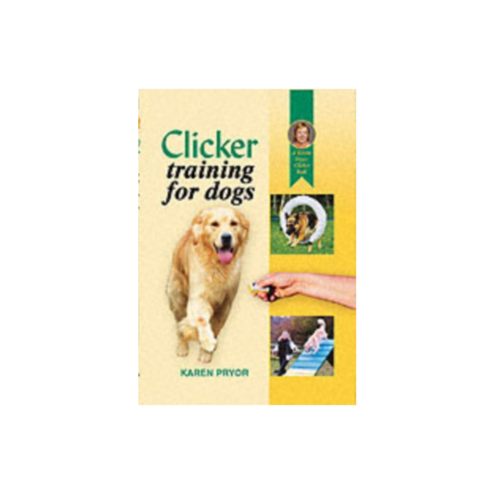 Clicker Training for Dogs (inbunden, english) Interpet Publishing