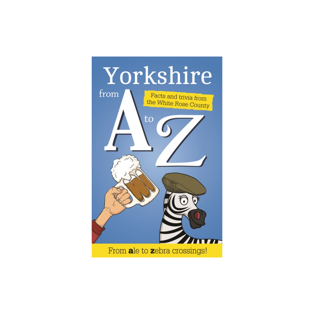 Yorkshire from A to Z (häftad, english) Country Publications Ltd