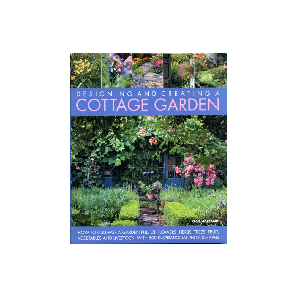 Designing & Creating a Cottage Garden (inbunden, english) Anness publishing