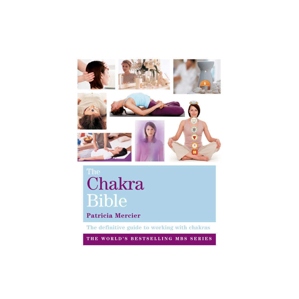 The Chakra Bible (häftad, english) Octopus publishing group