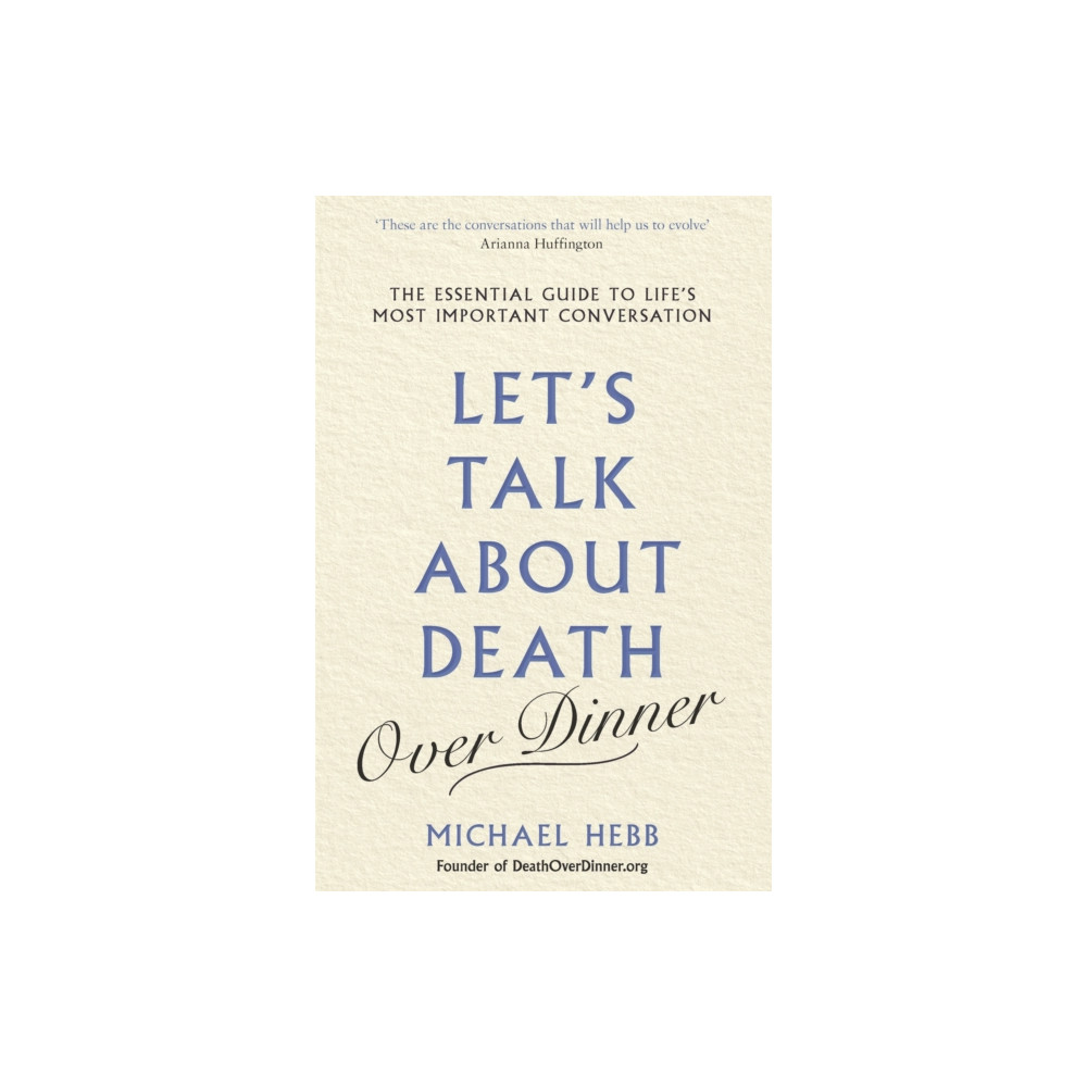 Let's Talk about Death (over Dinner) (häftad, english) Orion Publishing Co