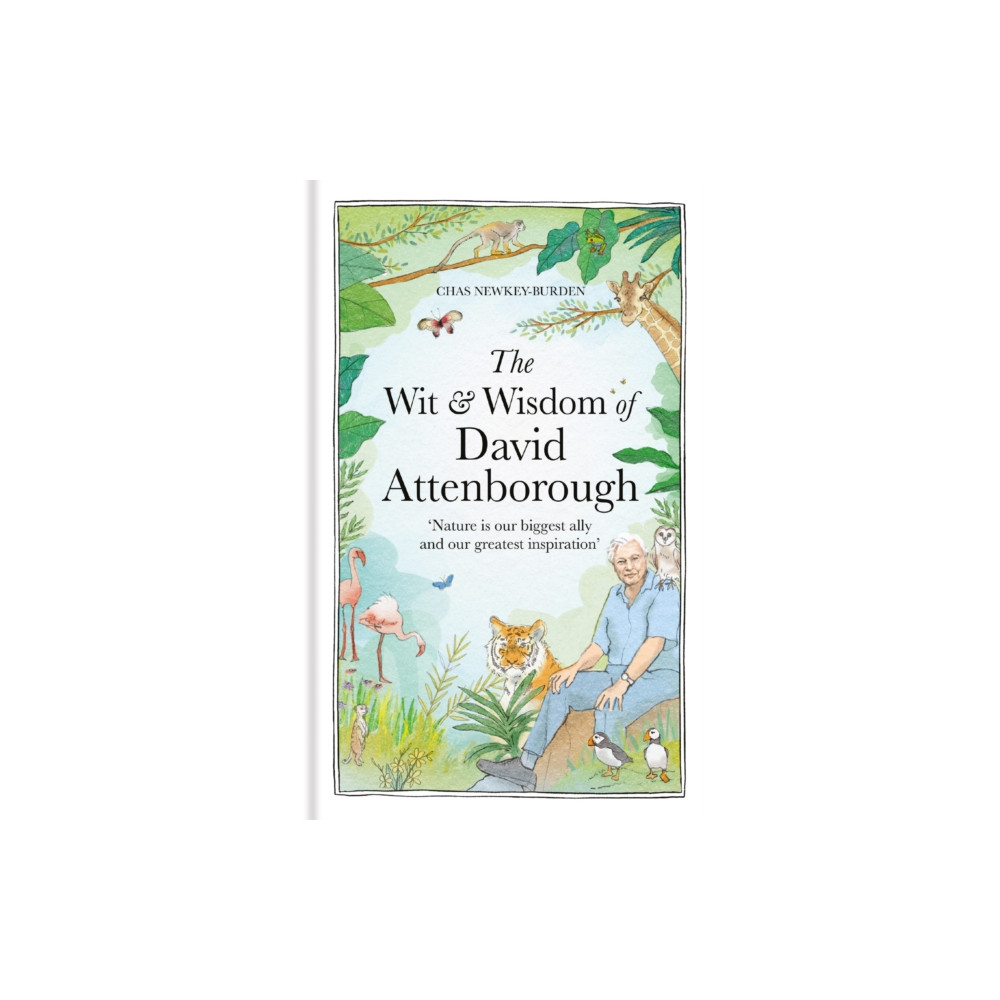 The Wit and Wisdom of David Attenborough (inbunden, english) Octopus publishing group