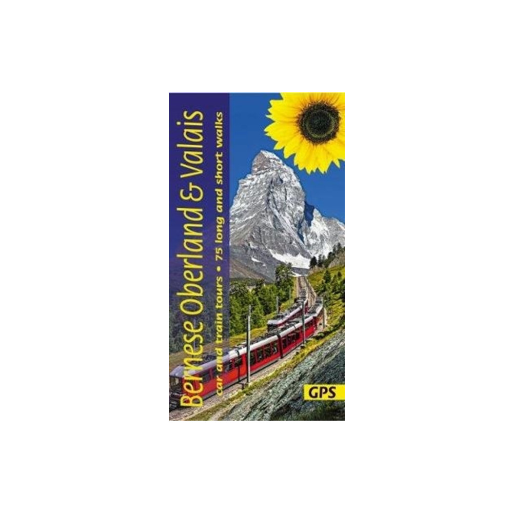 Bernese Oberland and Valais Sunflower Walking Guide (häftad, eng)