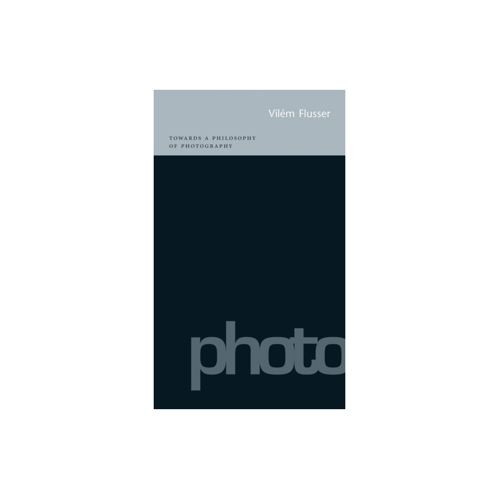 Towards a Philosophy of Photography (häftad, english) Reaktion Books