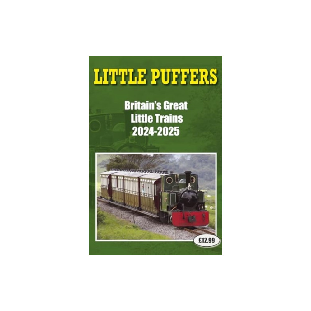 Little Puffers - Britain's Great Little Trains  2024-2025 (häftad, english) Soccer Books Ltd