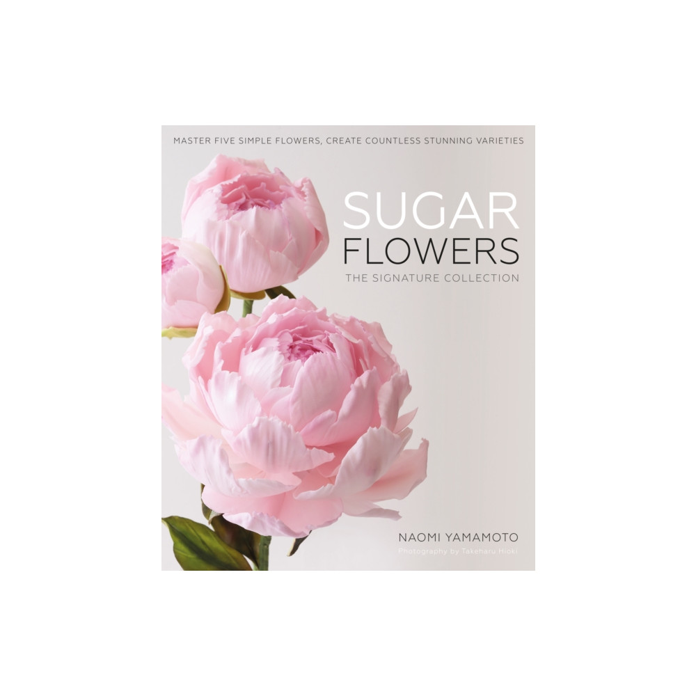 Sugar Flowers: The Signature Collection (inbunden, english) Squires Kitchen Publishing