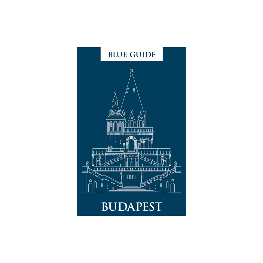 Blue Guide Budapest (häftad, english) Blue Guides