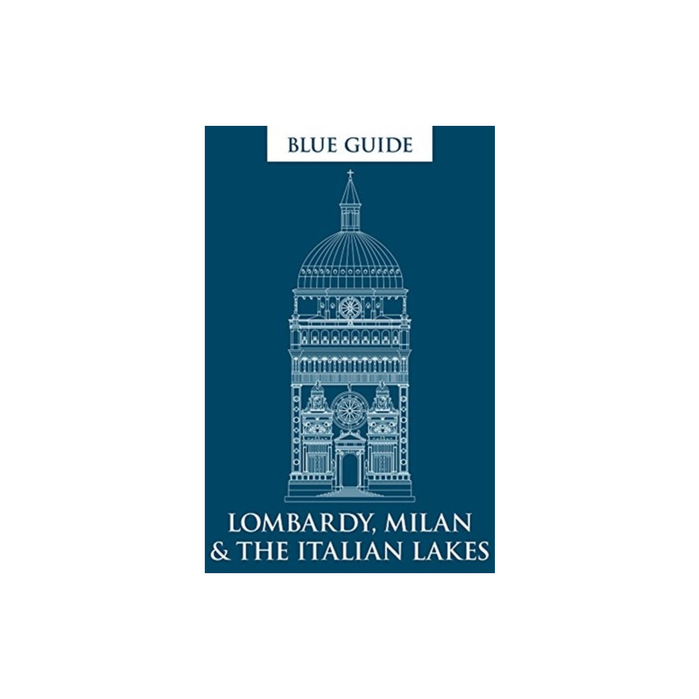 Blue Guide Lombardy, Milan & the Italian Lakes (häftad, english) Blue Guides