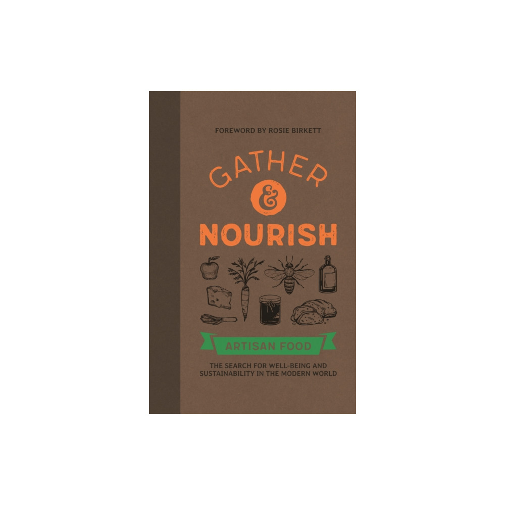 Gather & Nourish (inbunden, english) 3DTotal Publishing Ltd