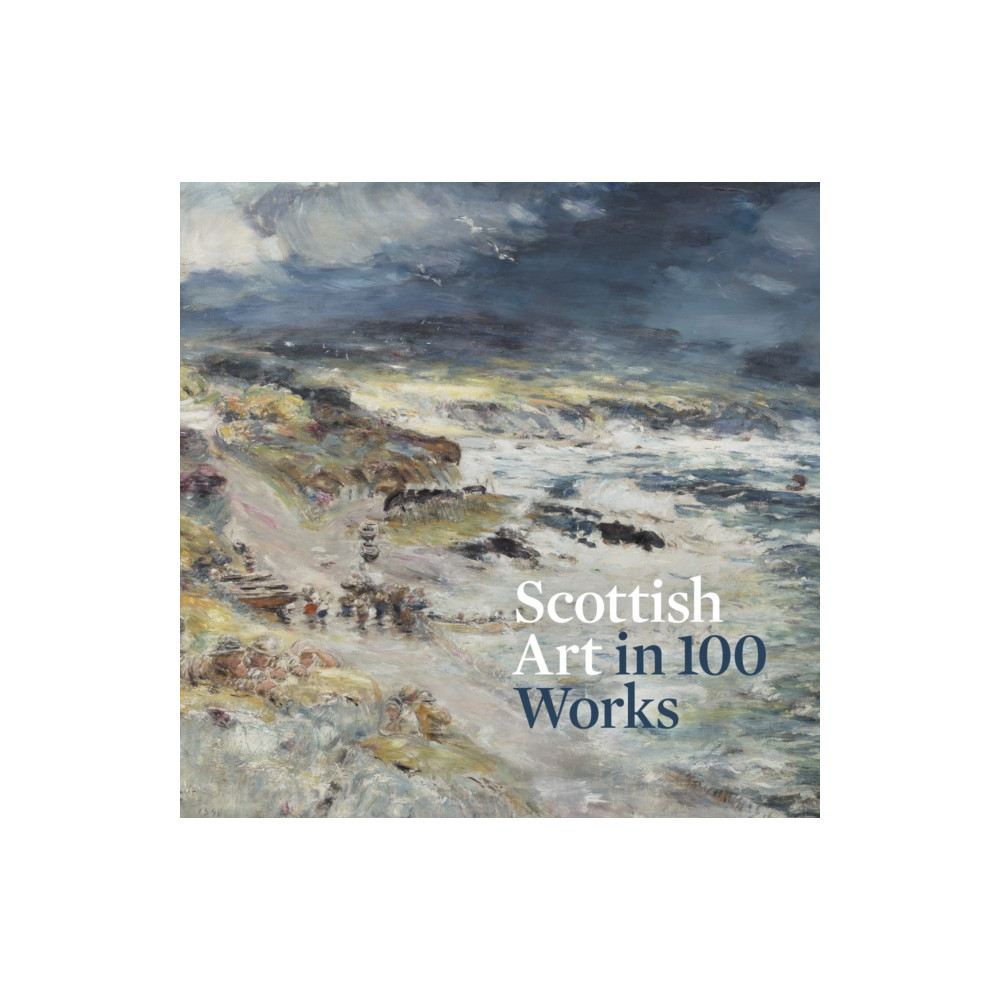 Scottish Art in 100 Works (häftad, eng)