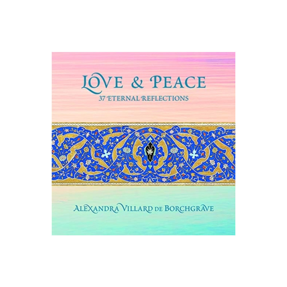 Love and Peace: 37 Eternal Reflections (inbunden, english) D Giles Ltd