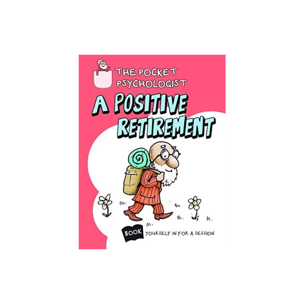 Pocket Psychologist - a Positive Retirement (inbunden, english) Books By Boxer