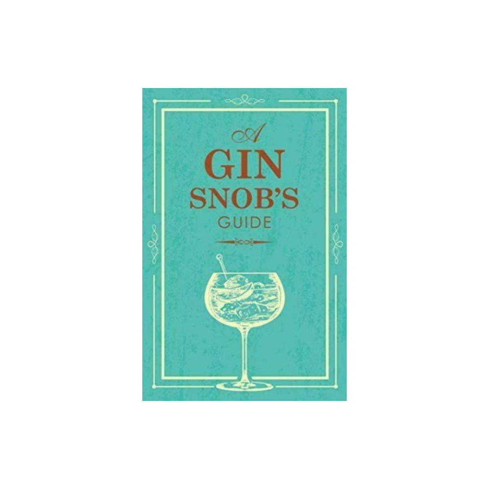 SNOBS GUIDE TO GIN (inbunden, english) Books By Boxer