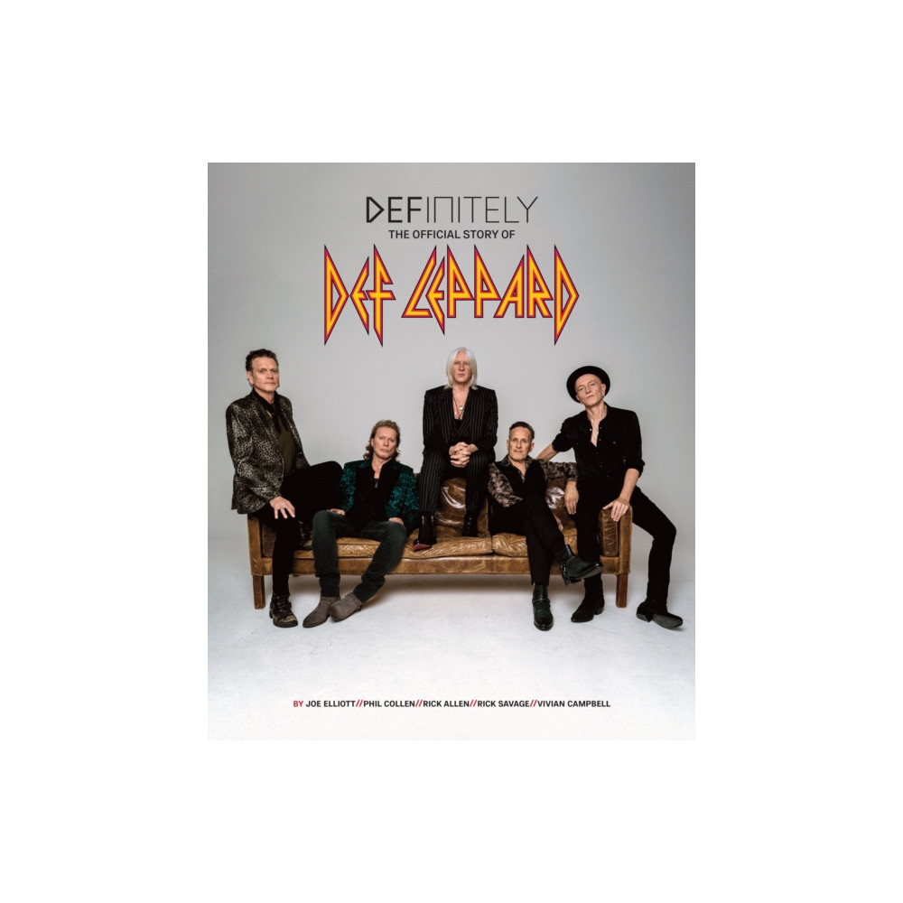 Definitely: The Official Story of Def Leppard (inbunden, english) Genesis Publications