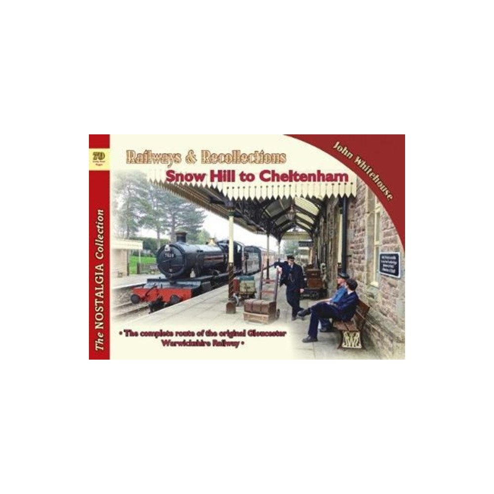 Railways & Recollections Snow Hill to Cheltenham (häftad, english) Mortons Media Group