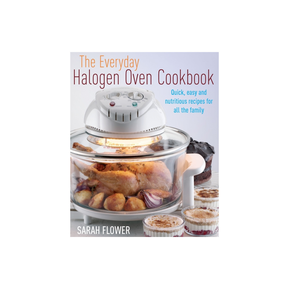 The Everyday Halogen Oven Cookbook (häftad, english) Little, Brown Book Group
