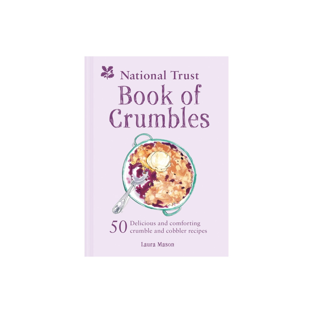 The National Trust Book of Crumbles (inbunden, english) HarperCollins Publishers