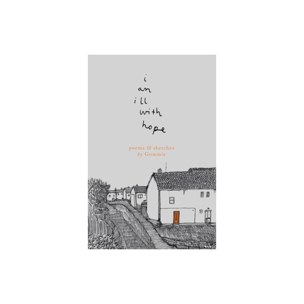 i am ill with hope (häftad, eng)