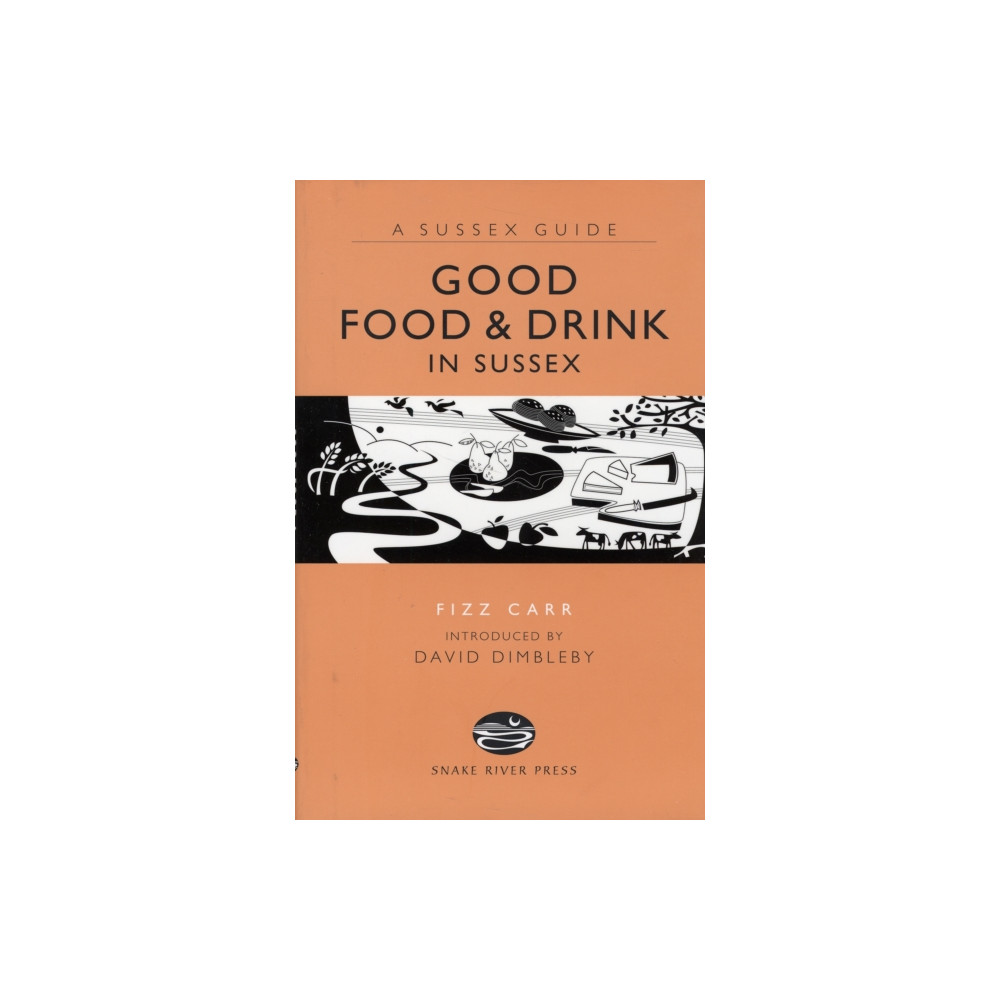 Good Food and Drink in Sussex (inbunden, eng)