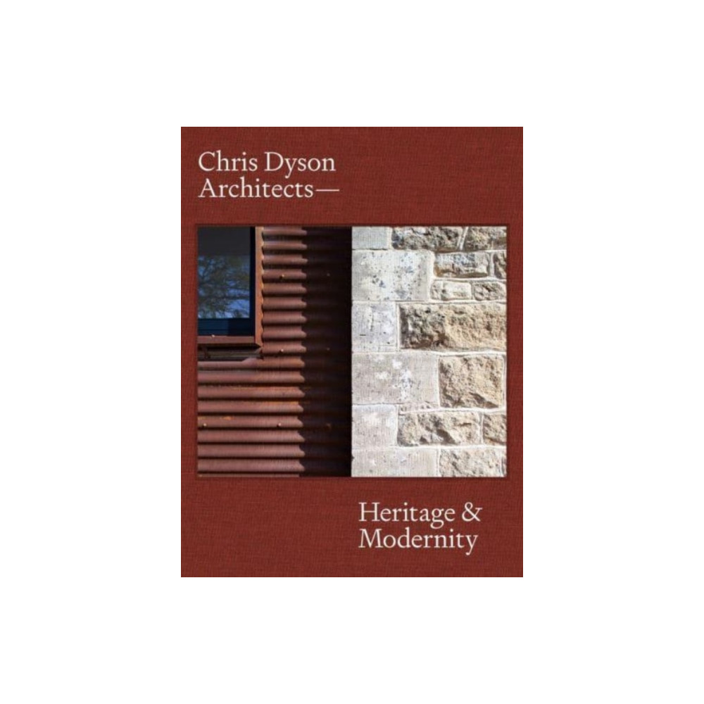 Chris Dyson Architects (inbunden, english) Lund Humphries Publishers Ltd