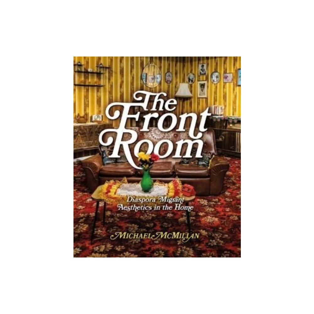 The Front Room (häftad, english) Lund Humphries Publishers Ltd