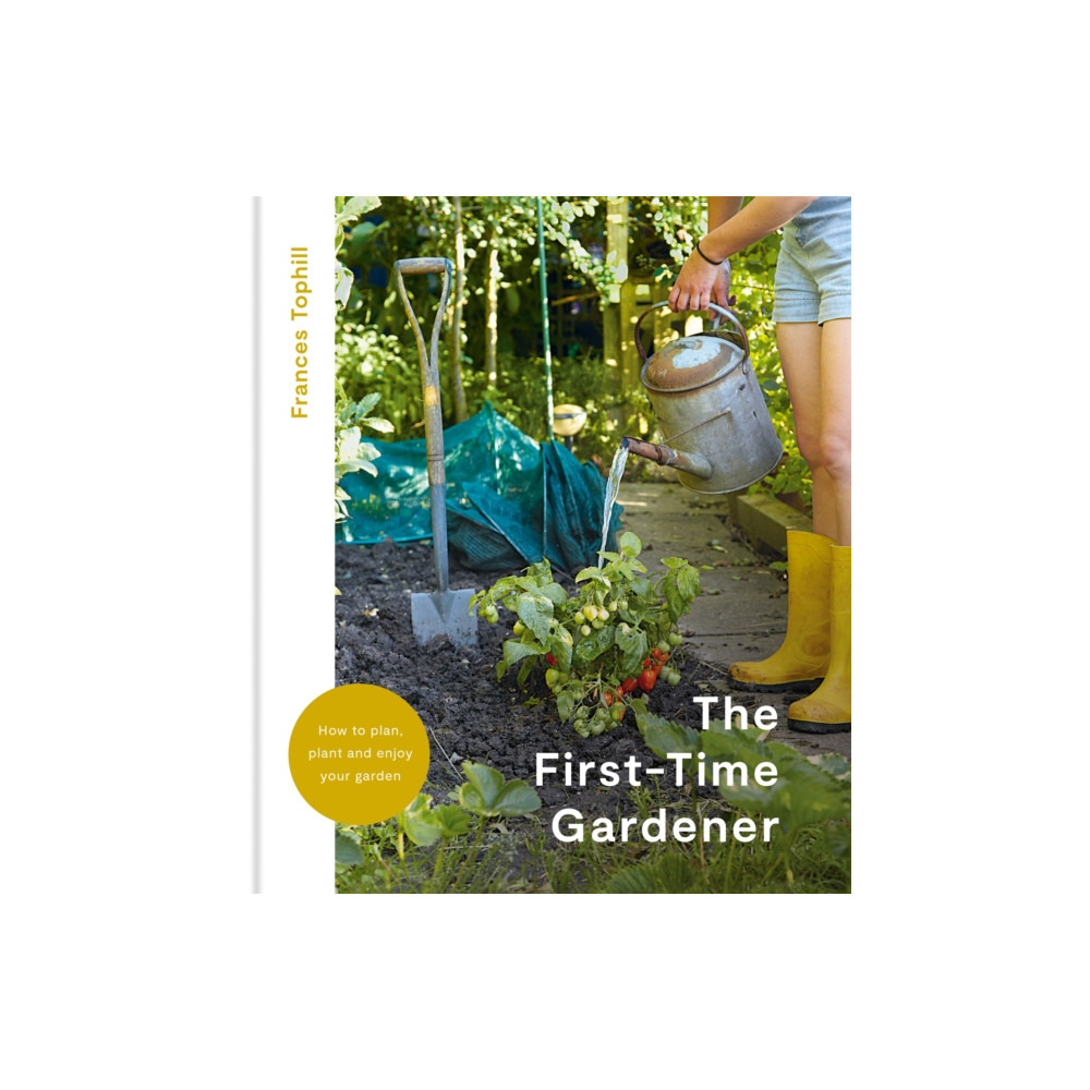 The First-Time Gardener (inbunden, eng)