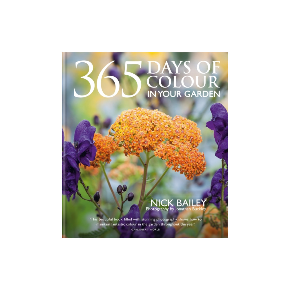 365 Days of Colour In Your Garden (inbunden, english) Octopus publishing group