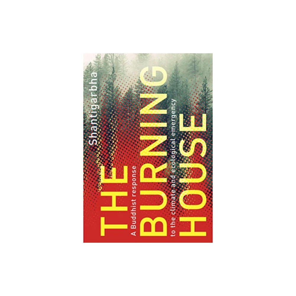 The Burning House (häftad, english) Windhorse Publications