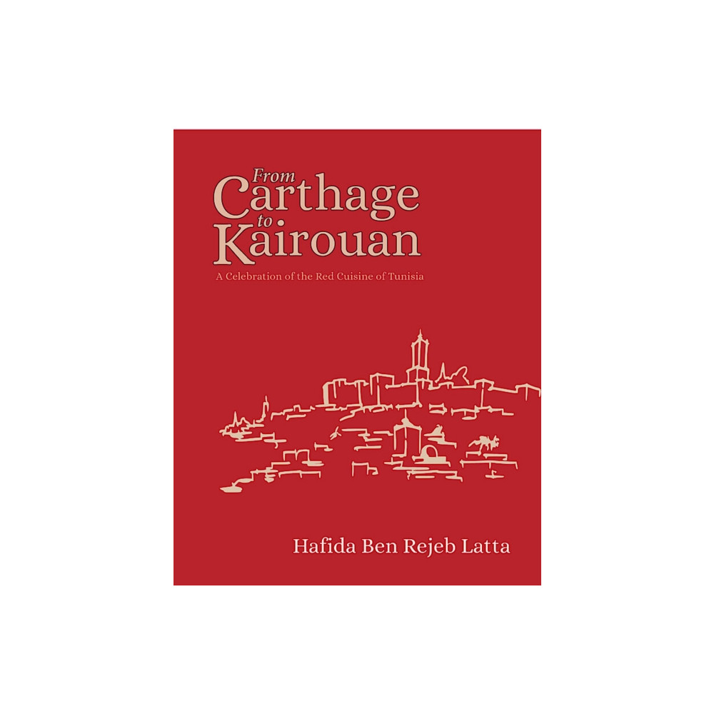 The Tunisia Cookbook (inbunden, eng)