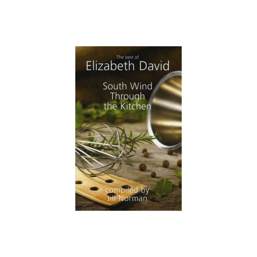 South Wind Through the Kitchen (inbunden, eng)