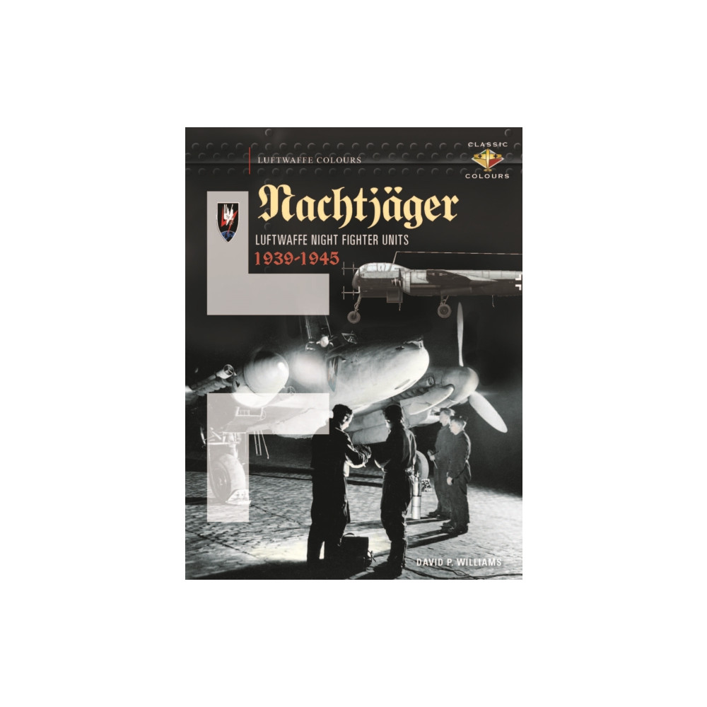 Nachtjager  Luftwaffe Night Fighter Units 1939-45 (inbunden, eng)