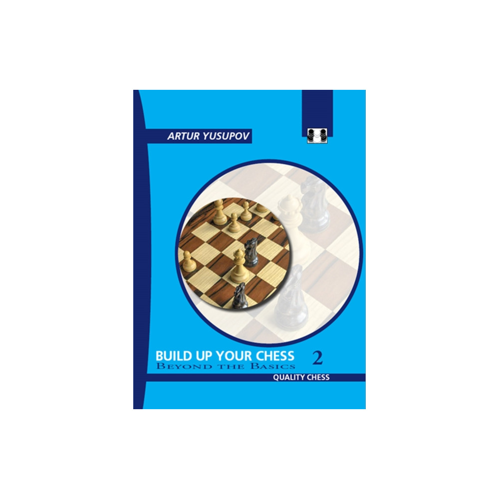 Build Up Your Chess 2 (häftad, english) Quality Chess UK LLP