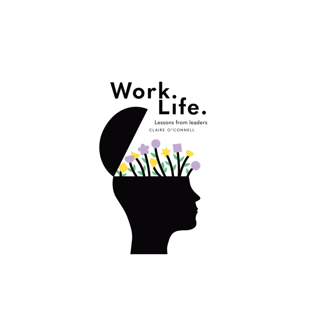 Work. Life. (häftad, english) Royal Irish Academy
