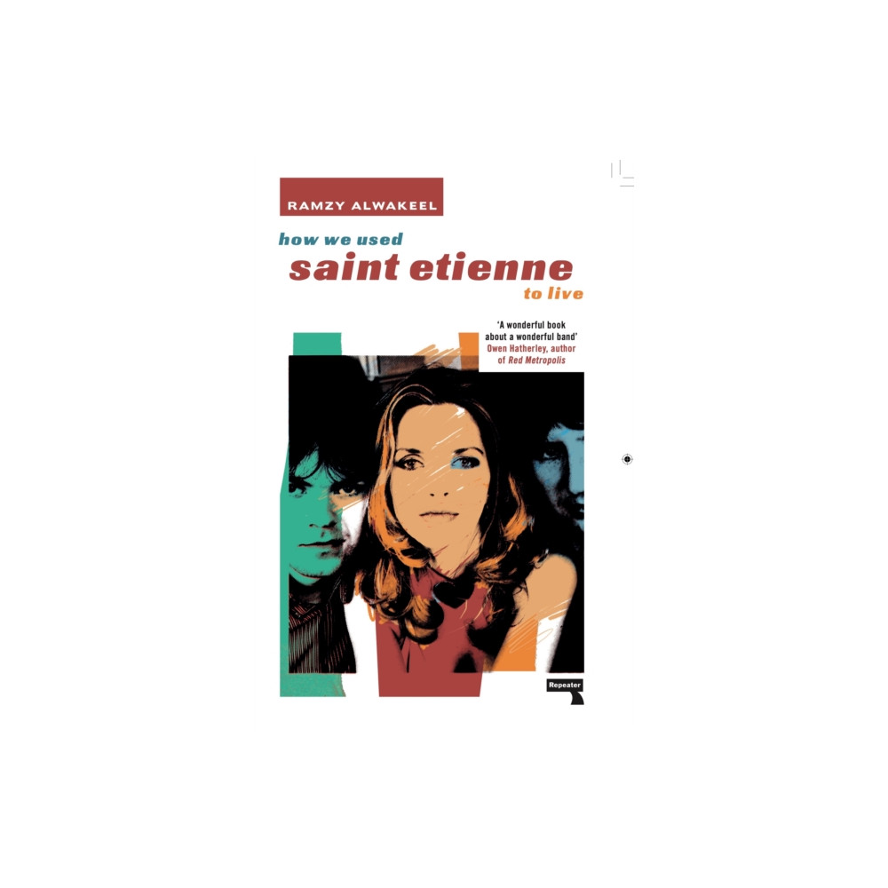 How We Used Saint Etienne to Live (häftad, english) Watkins Media Limited