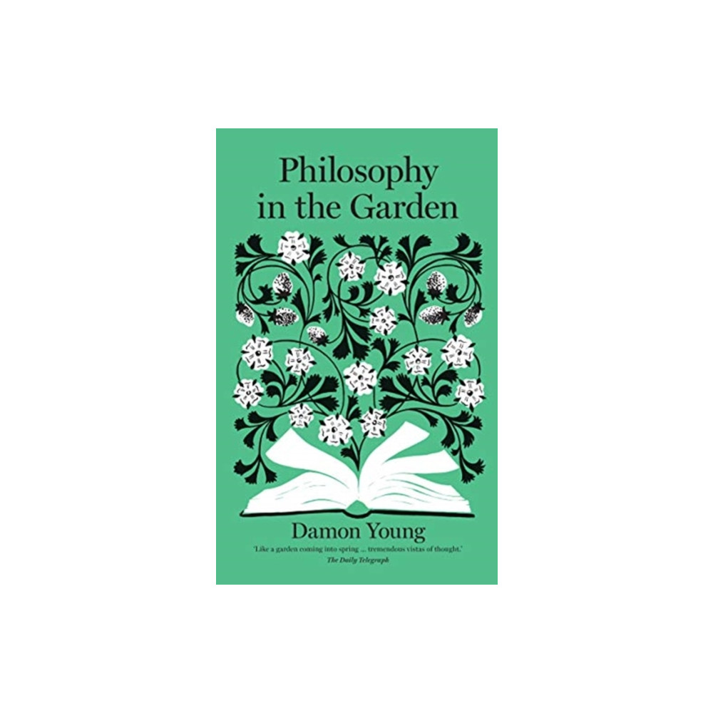 Philosophy in the Garden (inbunden, eng)