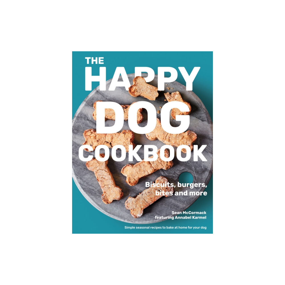 The Happy Dog Cookbook (inbunden, english) Whitefox Publishing Ltd