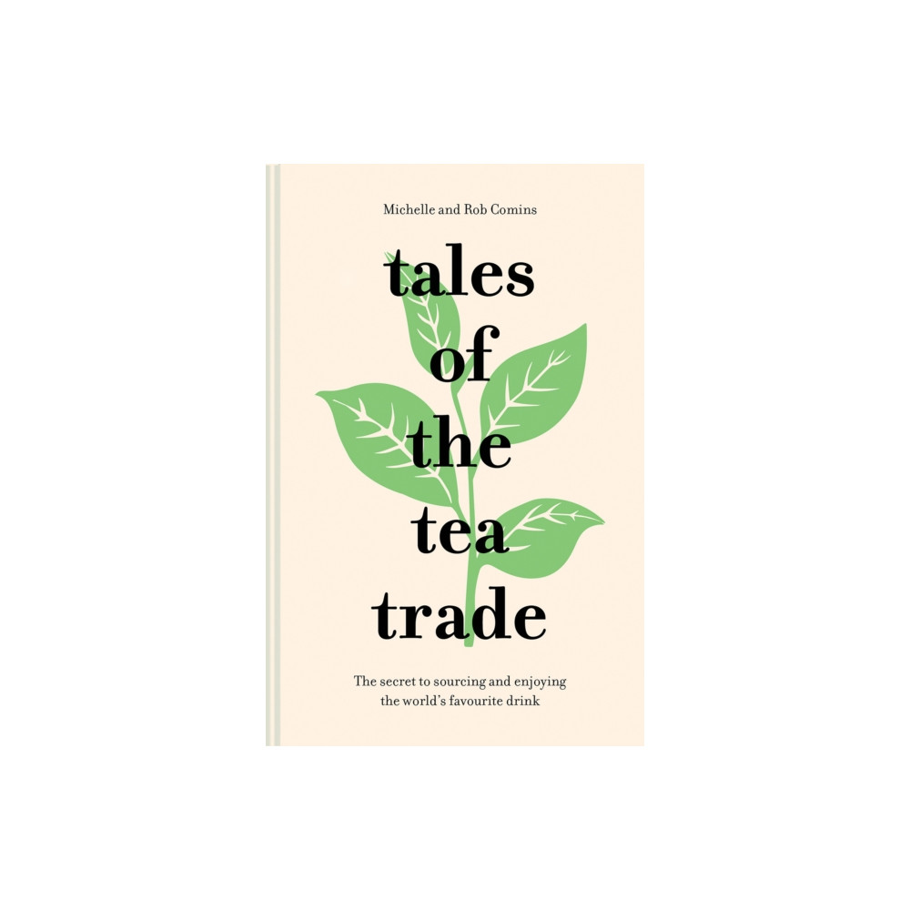 Tales of the Tea Trade (inbunden, eng)