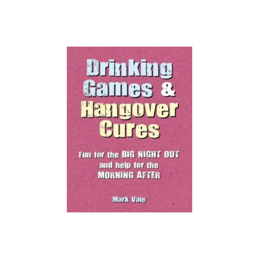 Drinking Games & Hangover Cures (inbunden, eng)