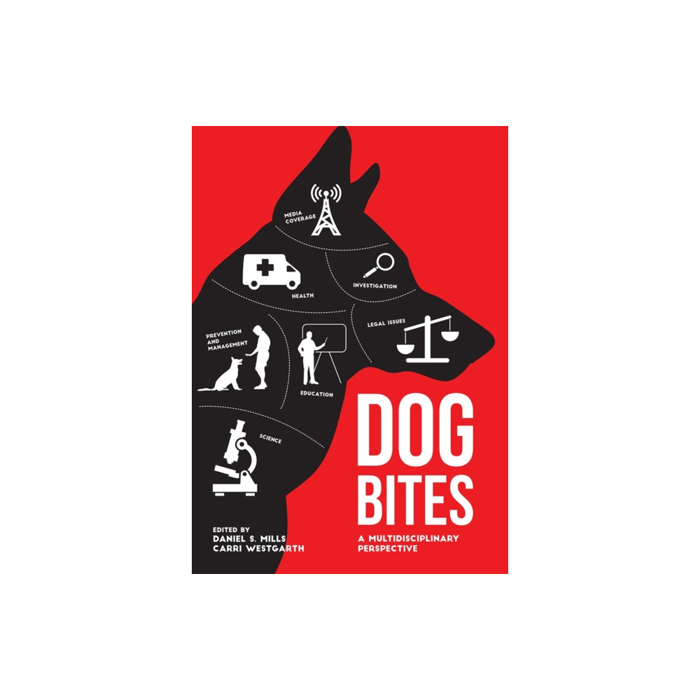 Dog Bites: A Multidisciplinary Perspective (inbunden, english) 5M Books Ltd