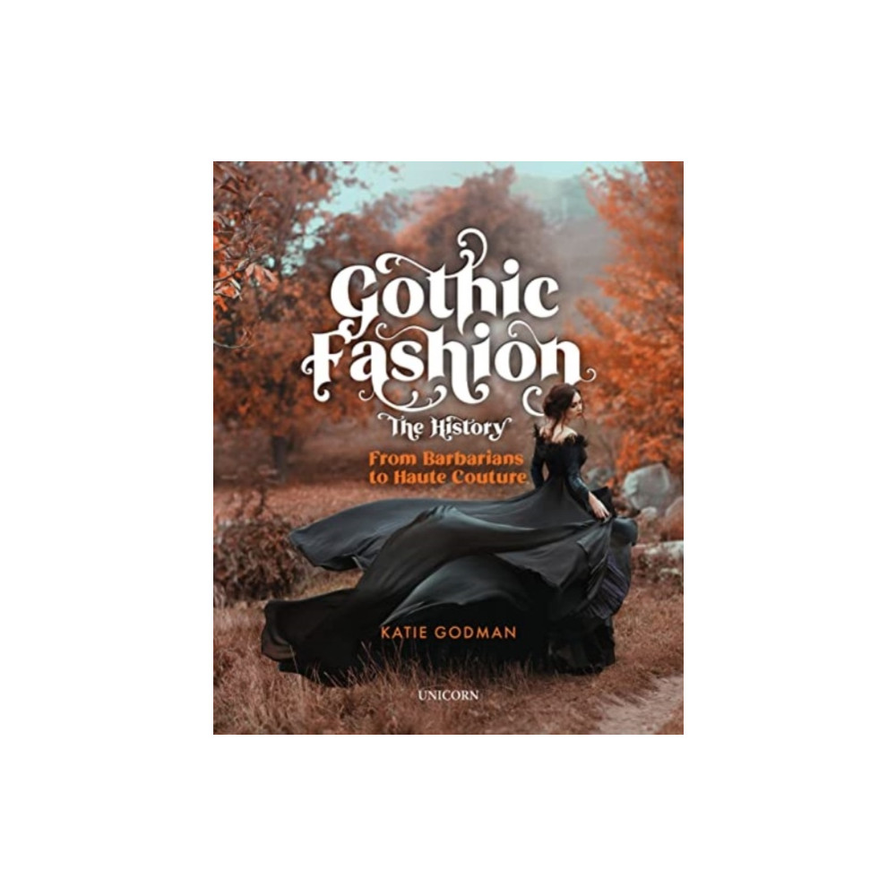 Gothic Fashion The History (inbunden, eng)