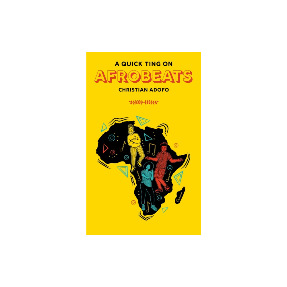 A Quick Ting On: Afrobeats (inbunden, eng)