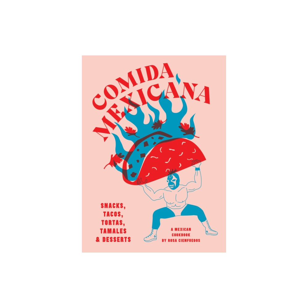Comida Mexicana (inbunden, english) Smith Street Books