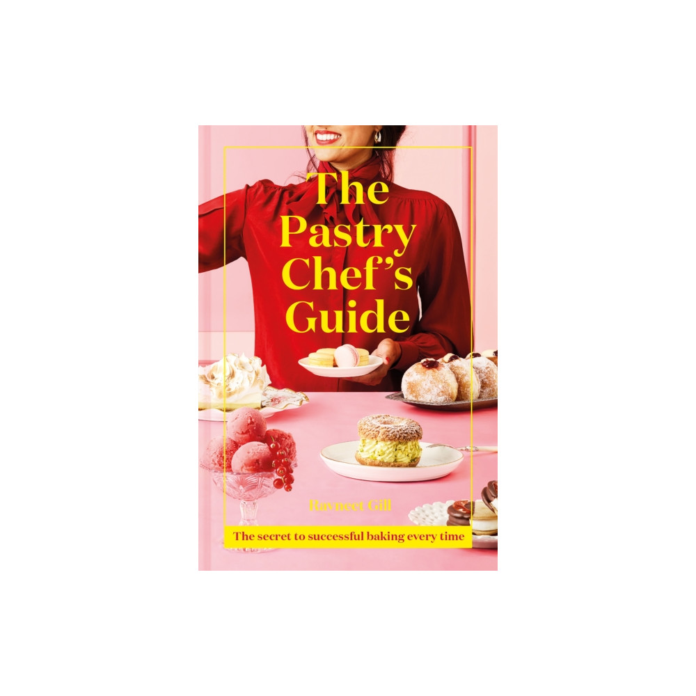 The Pastry Chef's Guide (inbunden, eng)