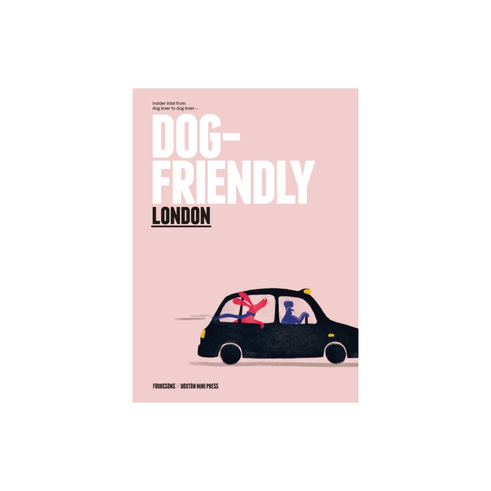 Dog-Friendly London (inbunden, eng)