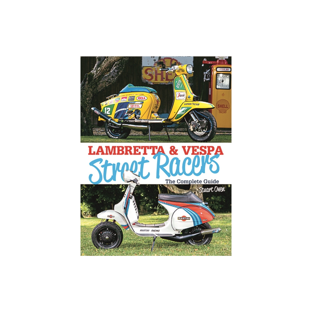 Lambretta & Vespa Street Racers (inbunden, english) Mortons Media Group